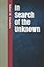 In Search of the Unknown
