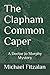 The Clapham Common Caper
