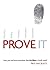 Prove It