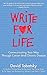 Write for Life: Communicating Your Way Through Cancer and Chronic Disease