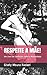 Respeite a M�e!: Um Livro d...