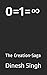 0=1=∞: The Creation-Saga