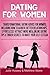 Dating For Women: Transform...
