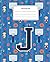 Composition Book J: Basketball Pattern Composition Book Letter J Personalized Lined Wide Rule Notebook for Boys Kids Back to School Preschool Kindergarten and Elementary Grades K-2