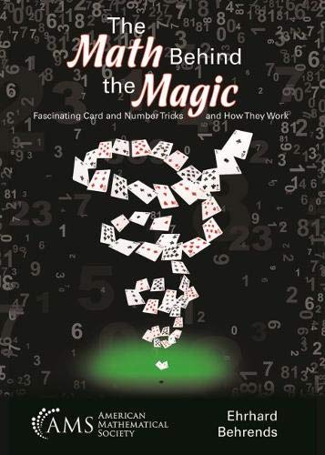 The Math Behind the Magic: Fascinating Card and Number Tricks and How They Work (Unknown Binding)