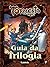 Guia da Trilogia