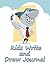 Kids Write and Draw Journal...