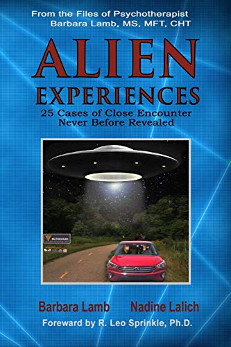 Alien Experiences: 25 Cases of Close Encounter Never Before Revealed (Paperback)