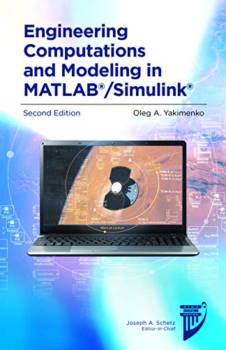 Engineering Computations and Modeling in MATLAB®/Simulink® (AIAA Education)
