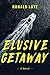 Elusive Getaway