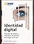 IDENTIDAD DIGITAL: Métodos ...