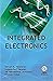 Integrated Electronics by Shriram K. Vasudevan