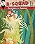 B-Squad Volume 1: Conspirac...
