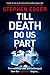 Till Death Do Us Part