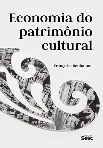Economia do patrimônio cultural (Paperback)