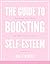 The Guide to Boosting Self-Esteem