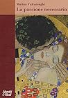 La passione neces...