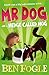 Mr Dog and a Hedge Called H...
