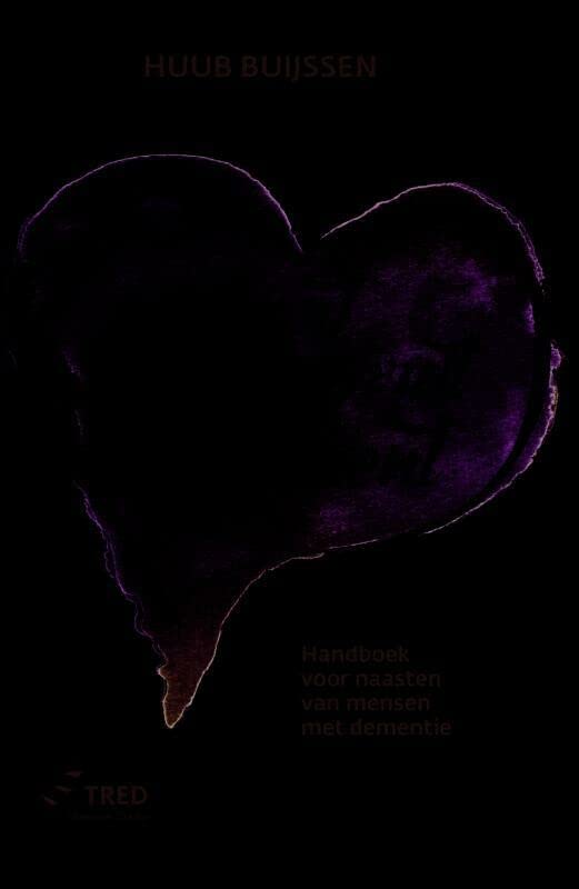 Het hart wordt niet dement (Paperback)