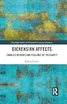 Dickensian Affects: Charles Dickens and Feelings of Precarity