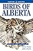 Birds of Alberta