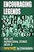 ENCOURAGING LEGENDS Real Li...
