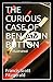 The Curious Case of Benjamin Button