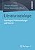 Literatursoziologie: Grundl...