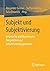 Subjekt und Subjektivierung...