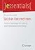 Glück in Unternehmen: Positive Psychologie für Führung und Organisationsentwicklung (essentials) (German Edition)