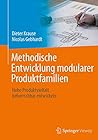 Methodische Entwicklung modularer Produktfamilien: Hohe Produktvielfalt beherrschbar entwickeln (German Edition)
