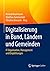 Digitalisierung in Bund, Ländern und Gemeinden: IT-Organisation, Management und Empfehlungen (German Edition)