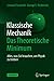 Klassische Mechanik: Das Theoretische Minimum: Alles, was Sie brauchen, um Physik zu treiben (German Edition)