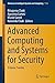 Advanced Computing and Systems for Security by Rituparna Chaki