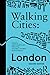 Walking Cities: London