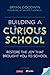 Building a Curious School: ...