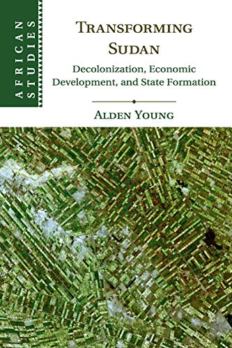 Transforming Sudan (African Studies, Series Number 140)