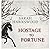 Hostage To Fortune