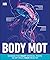 Body MOT: This Book Could Change Your Life