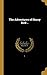 The Adventures of Henry Bir...