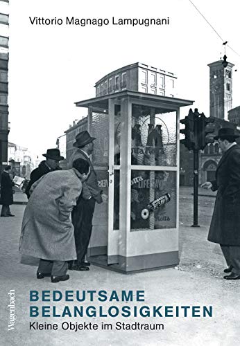 Bedeutsame Belanglosigkeiten - Kleine Dinge im Stadtraum (Paperback)