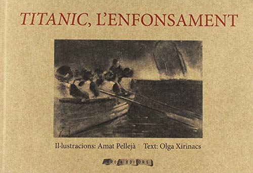 Portada de Titànic, l'enfonsament, de Olga Xirinacs