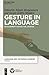 The Development of Gesture in Language by Aliyah Morgenstern