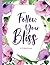 Follow Your Bliss: A 52-Wee...
