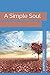 A Simple Soul