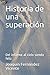 Historia de Una Superaci