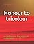 Honour to Tricolour: As Def...