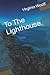 To the Lighthouse