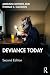 Deviance Today