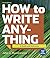 How to Write Anything with 2020 APA Update: A Guide and Reference